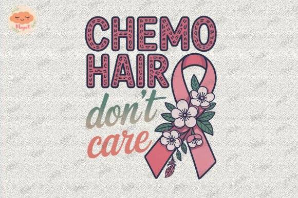 Download Chemo Hair Don’t Care Ribbon Floral - Floral Collection
